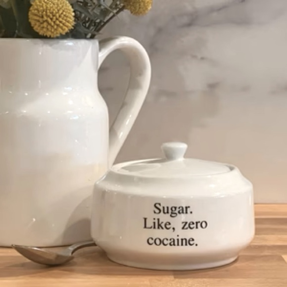 Sugar, Like, Zero Cocaine Porcelain Sugar Bowl